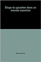 Éloge du gaucher dans un monde manchot